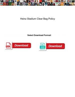 Heinz Stadium Clear Bag Policy
