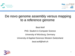 De Novo Genome Assembly Versus Mapping to a Reference Genome