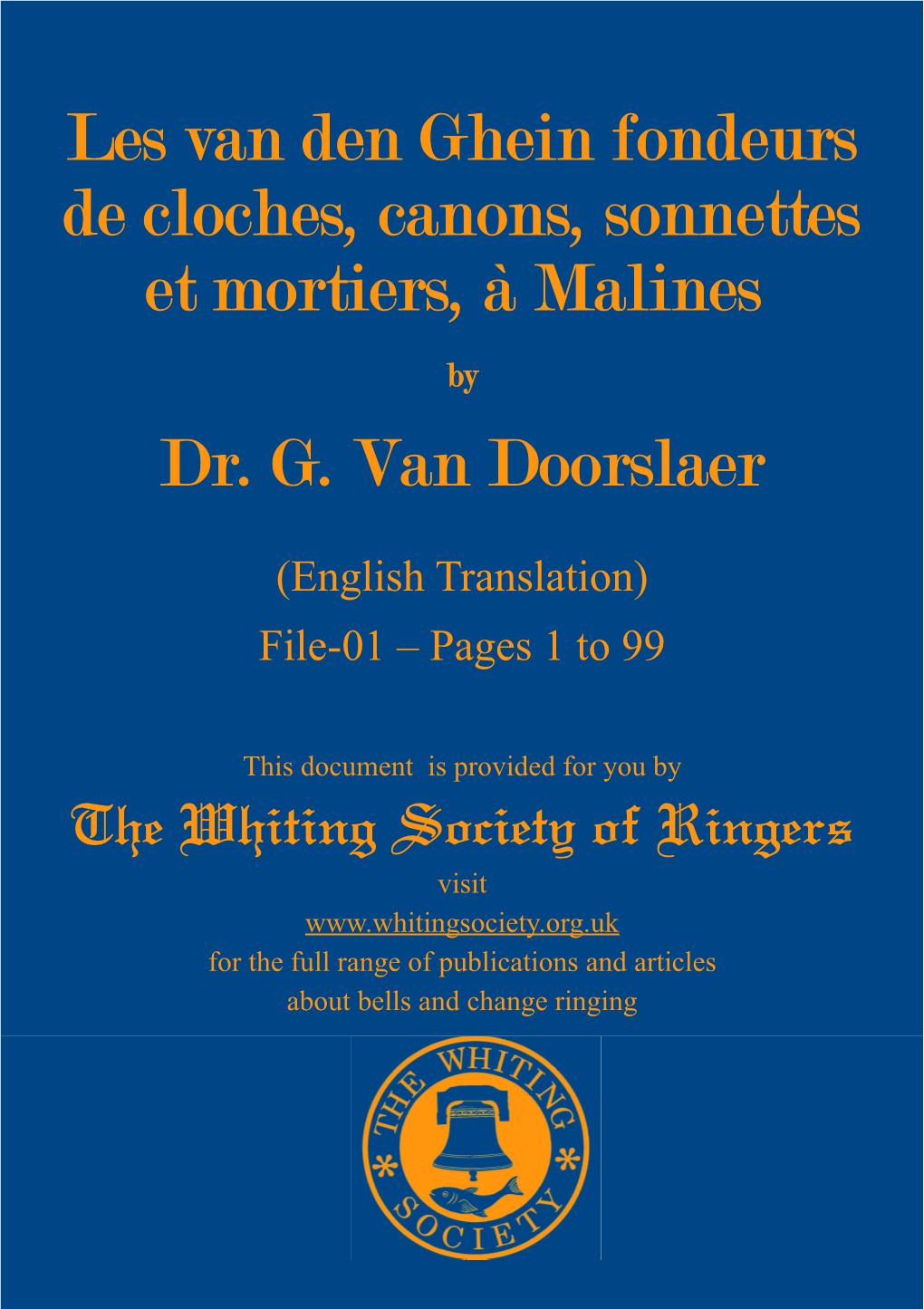 Les Van Den Ghein Fondeurs De Cloches, Canons, Sonnettes Et Mortiers, À Malines Dr. G. Van Doorslaer