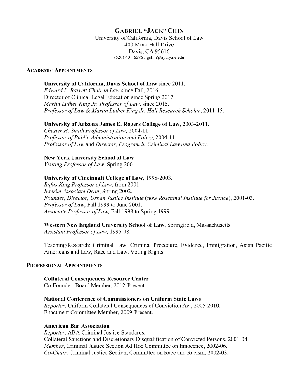 GABRIEL “JACK” CHIN University of California, Davis School of Law 400 Mrak Hall Drive Davis, CA 95616 (520) 401-6586 / Gchin@Aya.Yale.Edu