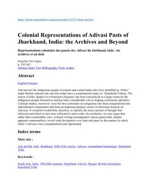 Colonial Representations of Adivasi Pasts of Jharkhand, India: the Archives and Beyond