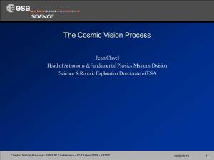 The Cosmic Vision Process