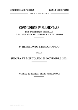 Commissione Parlamentare Per L'indirizzo Generale E La Vigilanza Dei Servizi Radiotelevisivi