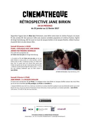 RÉTROSPECTIVE JANE BIRKIN EN SA PRÉSENCE Du 25 Janvier Au 11 Février 2017
