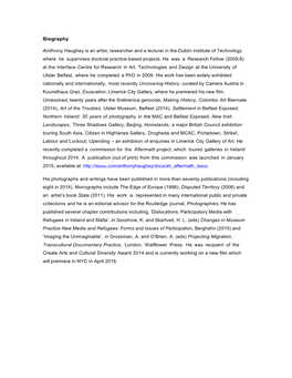 Biography Anthony Haughey Is an Artist, Researcher and a Lecturer in the Dublin Institute of Technology Where He Supervises