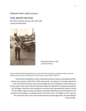 CIVIL RIGHTS on FILM Rare Films on African‐American Life, 1941‐1967 Curated by Andy Ditzler