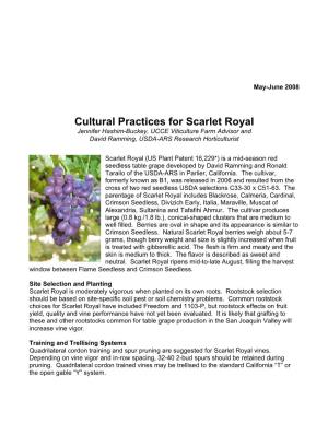 Cultural Practices for Scarlet Royal Jennifer Hashim-Buckey, UCCE Viticulture Farm Advisor and David Ramming, USDA-ARS Research Horticulturist