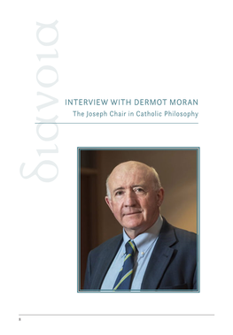 INTERVIEW with DERMOT MORAN the Joseph Chair in Catholic Philosophy Διανοια