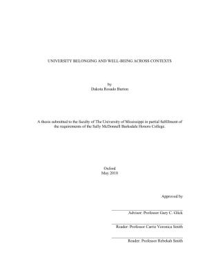 UNIVERSITY BELONGING and WELL-BEING ACROSS CONTEXTS by Dakota Rosado Burton a Thesis Submitted to the Faculty of the University