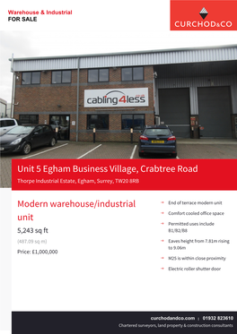 Unit 5 Egham Business Village, Crabtree Road Modern Warehouse