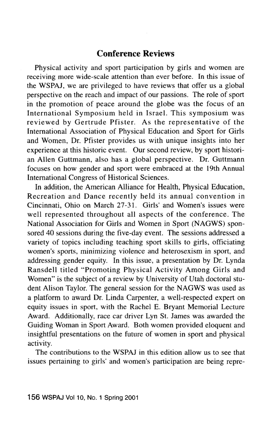 Conference Reviews Physical Activity and Sport Participation by Girls and Women Are Receiving More Wide-Scale Attention Than Ever Before