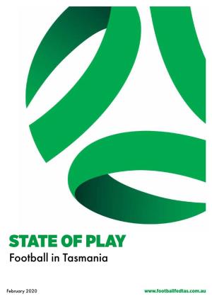 STATE of PLAY Football in Tasmania