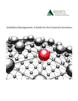 Subsidiary Management: a Guide for the Corporate Secretary™