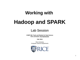 Hadoop and SPARK