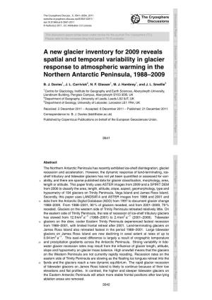 A New Glacier Inventory Forspatial 2009 and Reveals Temporal Variability Inresponse Glacier to Atmospheric Warming Innorthern the Antarctic Peninsula, 1988–2009 B