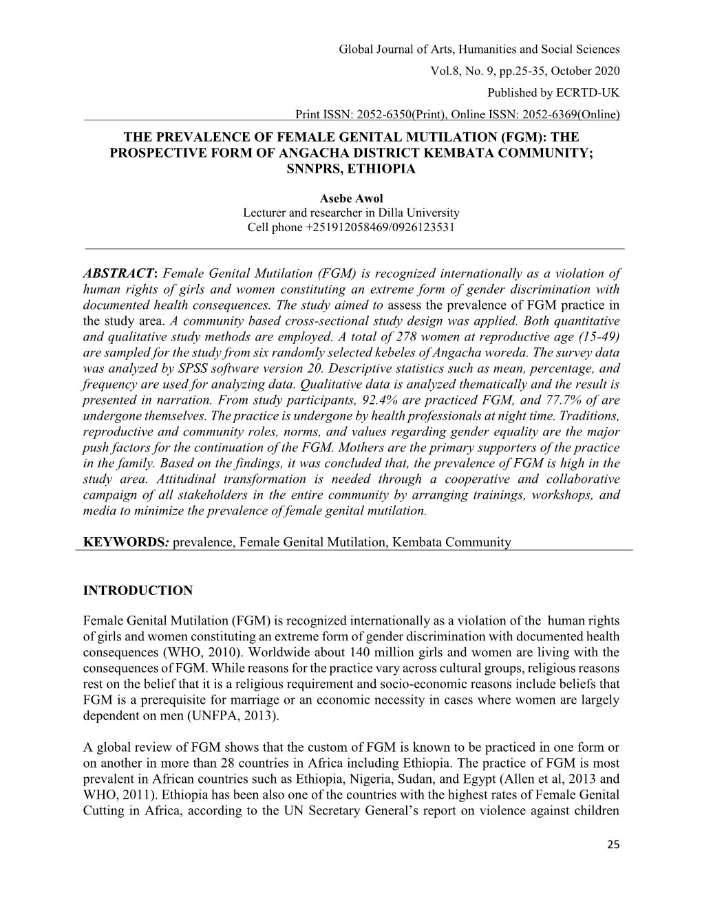 The Prevalence of Female Genital Mutilation (Fgm): the Prospective Form of Angacha District Kembata Community; Snnprs, Ethiopia