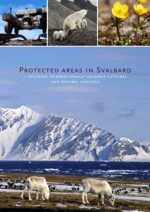 Protected Areas in Svalbard – Securing Internationally Valuable Cultural and Natural Heritage Contents Preface