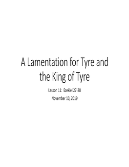 A Lament for Tyre and the King of Tyre