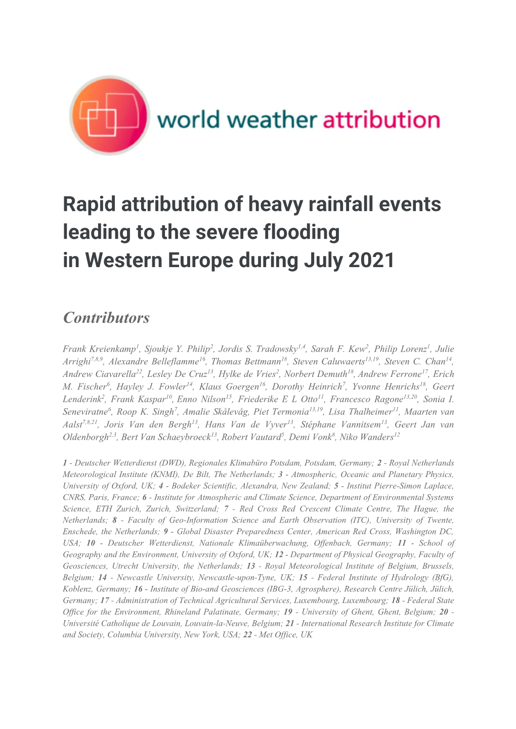 Rapid Attribution Of Heavy Rainfall Events Leading To The Severe