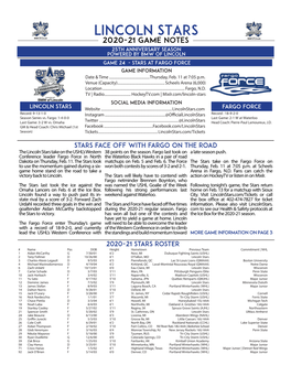 LINCOLN STARS 2020-21 GAME NOTES 25TH ANNIVERSARY SEASON Powered by BMW of LINCOLN GAME 24 - STARS at Fargo Force GAME INFORMATION Date & Time