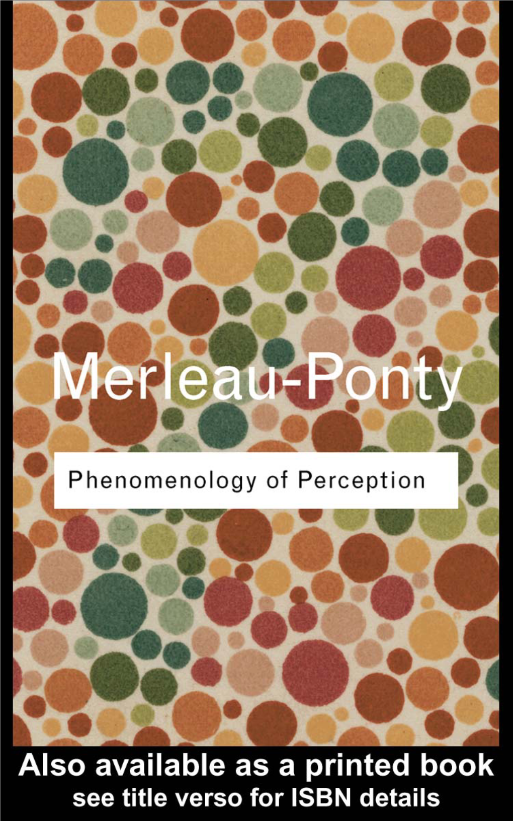 Maurice Merleau-Ponty: Phenomenology of Perception