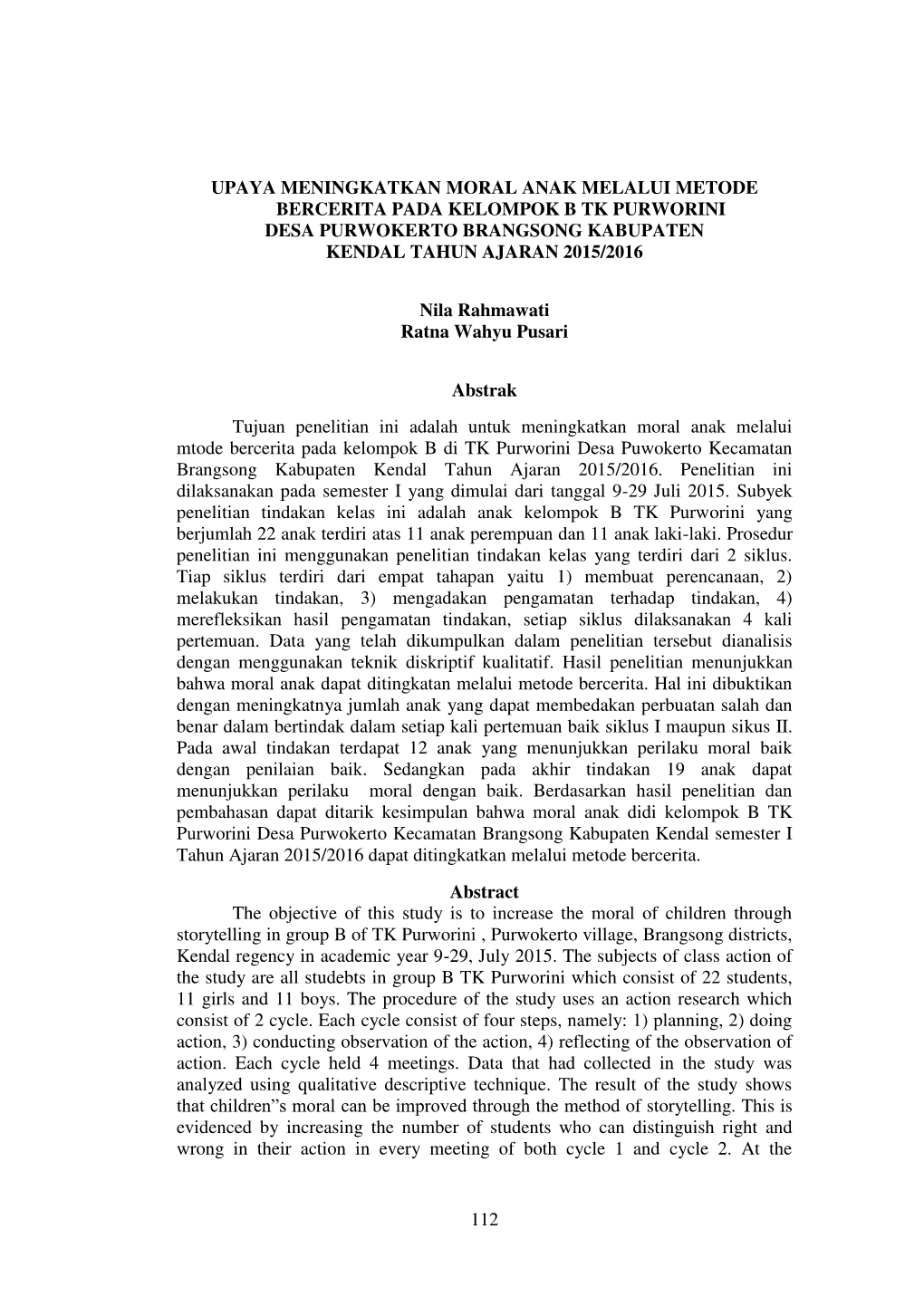 112 Upaya Meningkatkan Moral Anak Melalui Metode Bercerita Pada Kelompok B Tk Purworini Desa Purwokerto Brangsong Kabupaten Kend