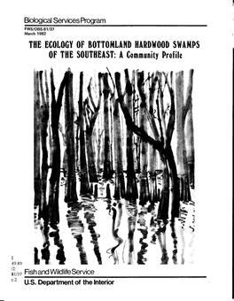 THE ECOLOGY of BOTTOMLAND HARDWOOD SWAMPS of the SOUTHEAST: a Community Profile