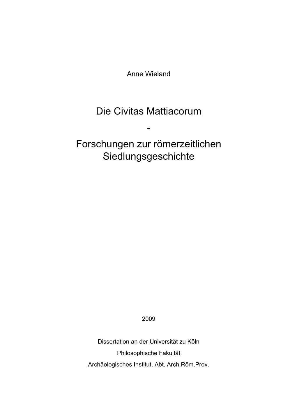 Die Civitas Mattiacorum - Forschungen Zur Römerzeitlichen Siedlungsgeschichte