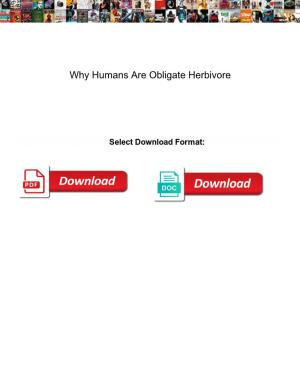 Why Humans Are Obligate Herbivore