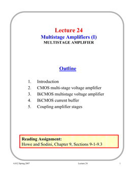 Lecture 24 Multistage Amplifiers (I) MULTISTAGE AMPLIFIER
