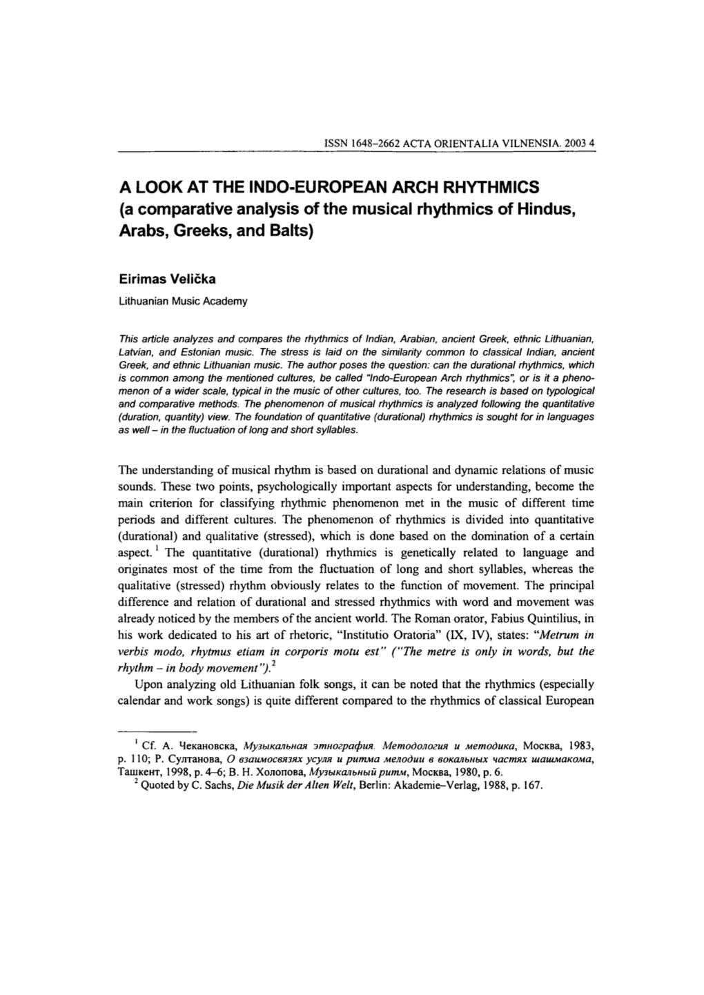 A LOOK at the INDO-EUROPEAN ARCH RHYTHMICS (A Comparative Analysis of the Musical Rhythmics of Hindus, Arabs, Greeks, and Baits)