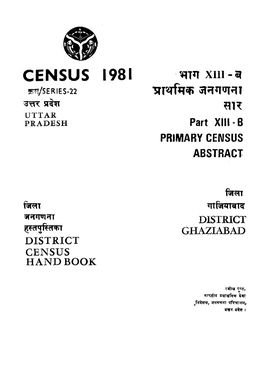 District Census Handbook, Ghaziabad, Part XIII-B, Series-22, Uttar Pradesh