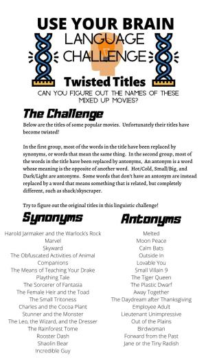 Twisted Titles Can You Figure out the Names of These Mixed up Movies? the Challenge Below Are the Titles of Some Popular Movies