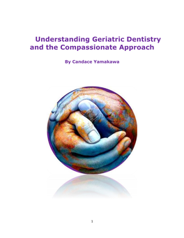 Understanding Geriatric Dentistry and the Compassionate Approach