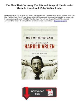 The Man That Got Away the Life and Songs of Harold Arlen Music in American Life by Walter Rimler