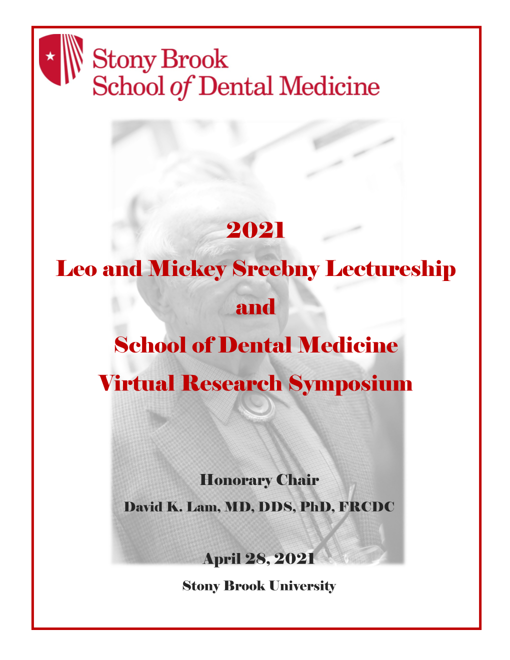 2021 Leo and Mickey Sreebny Lectureship and School of Dental Medicine Virtual Research Symposium