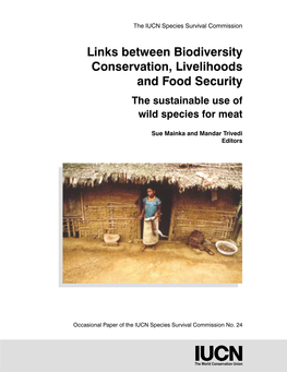 Links Between Biodiversity Conservation, Livelihoods and Food Security: the Sustainable Use of Wild Species for Meat