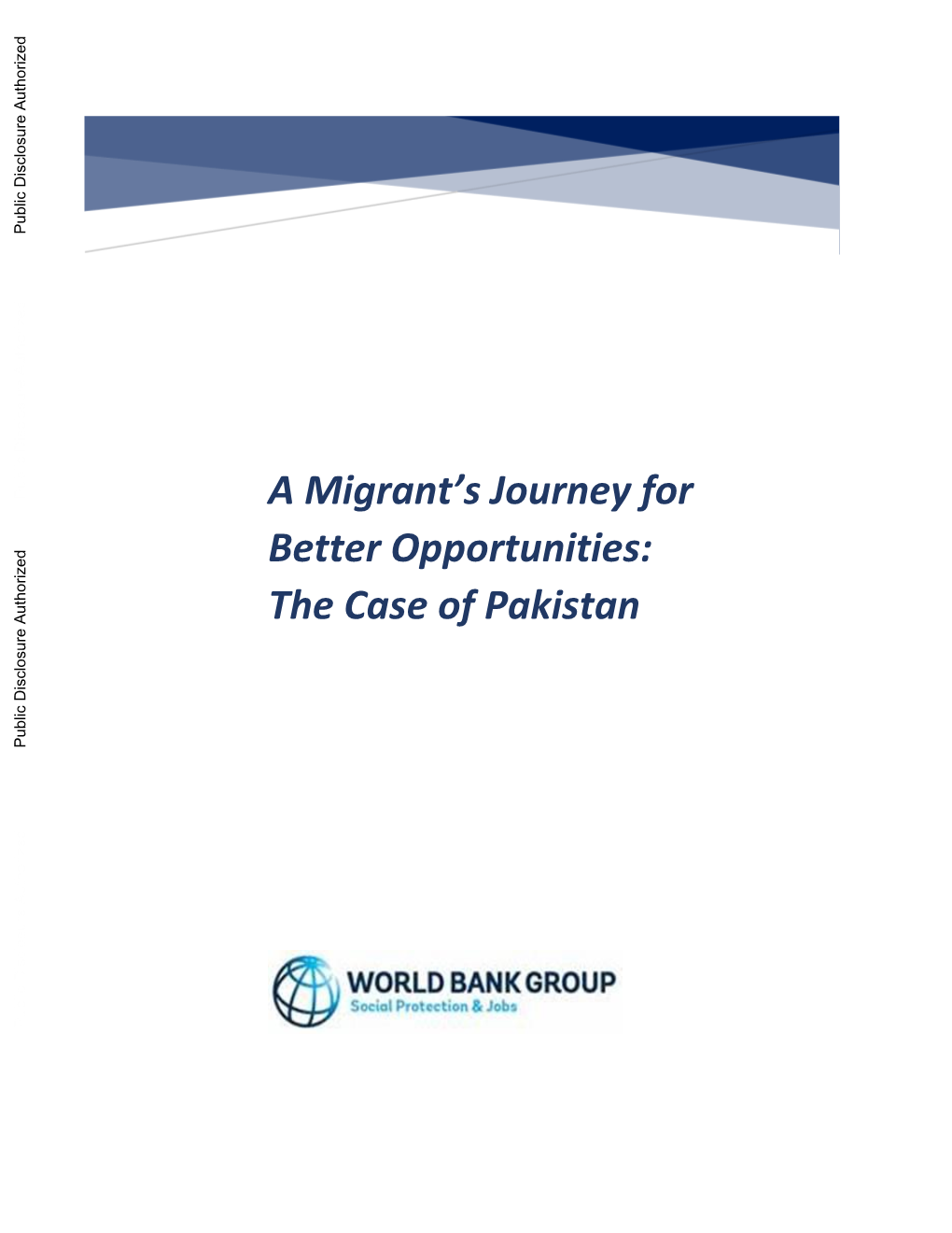 A Migrant's Journey for Better Opportunities: the Case of Pakistan