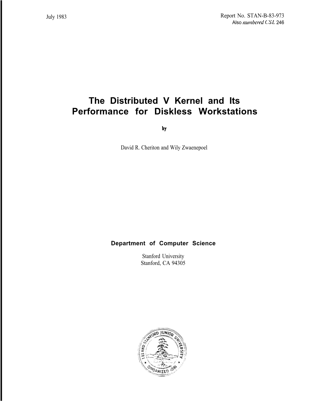 The Distributed V Kernel and Its Performance for Diskless Workstations