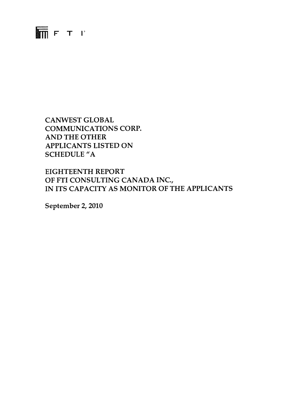 Canwest Global Communications Corp. and the Other Applicants Listed on Schedule 