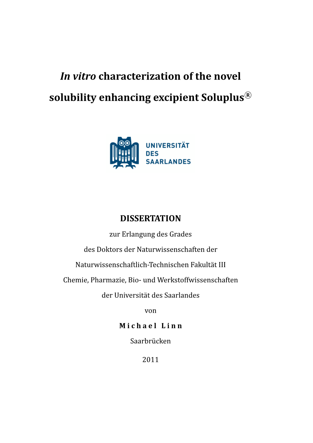 In Vitro Characterization of the Novel Solubilizing Excipient Soluplus