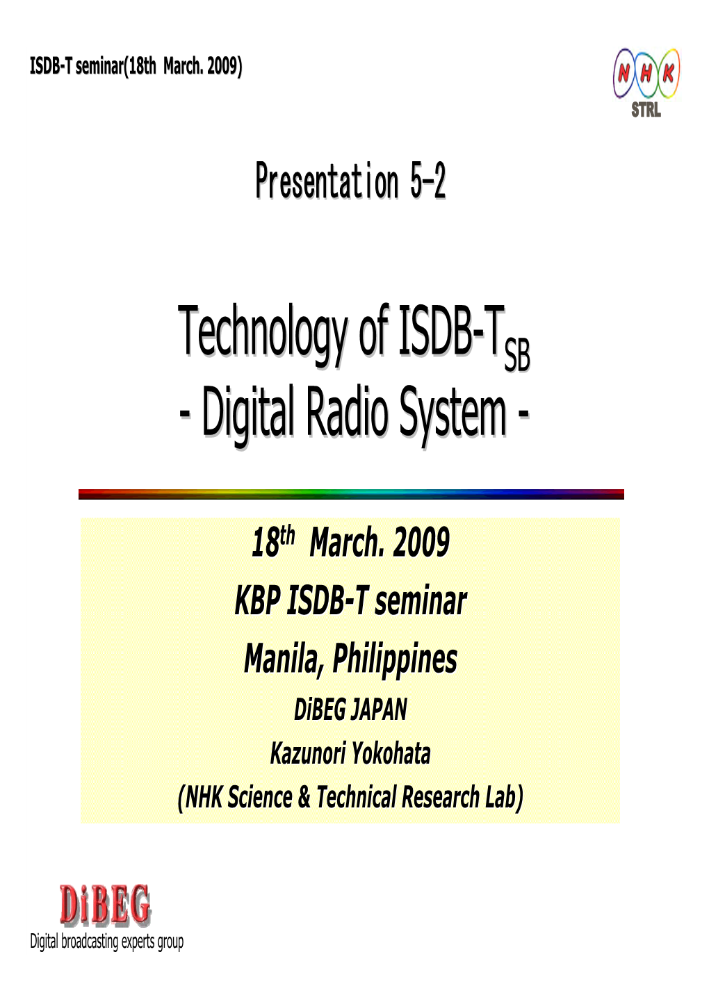 Technology of ISDB-TSB2 ISDB-T Seminar(18Th March