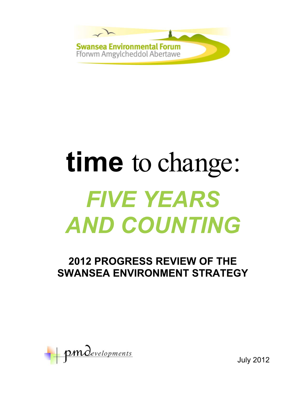 Five Year Progress Review of the Swansea Environment Strategy – July 2012 2
