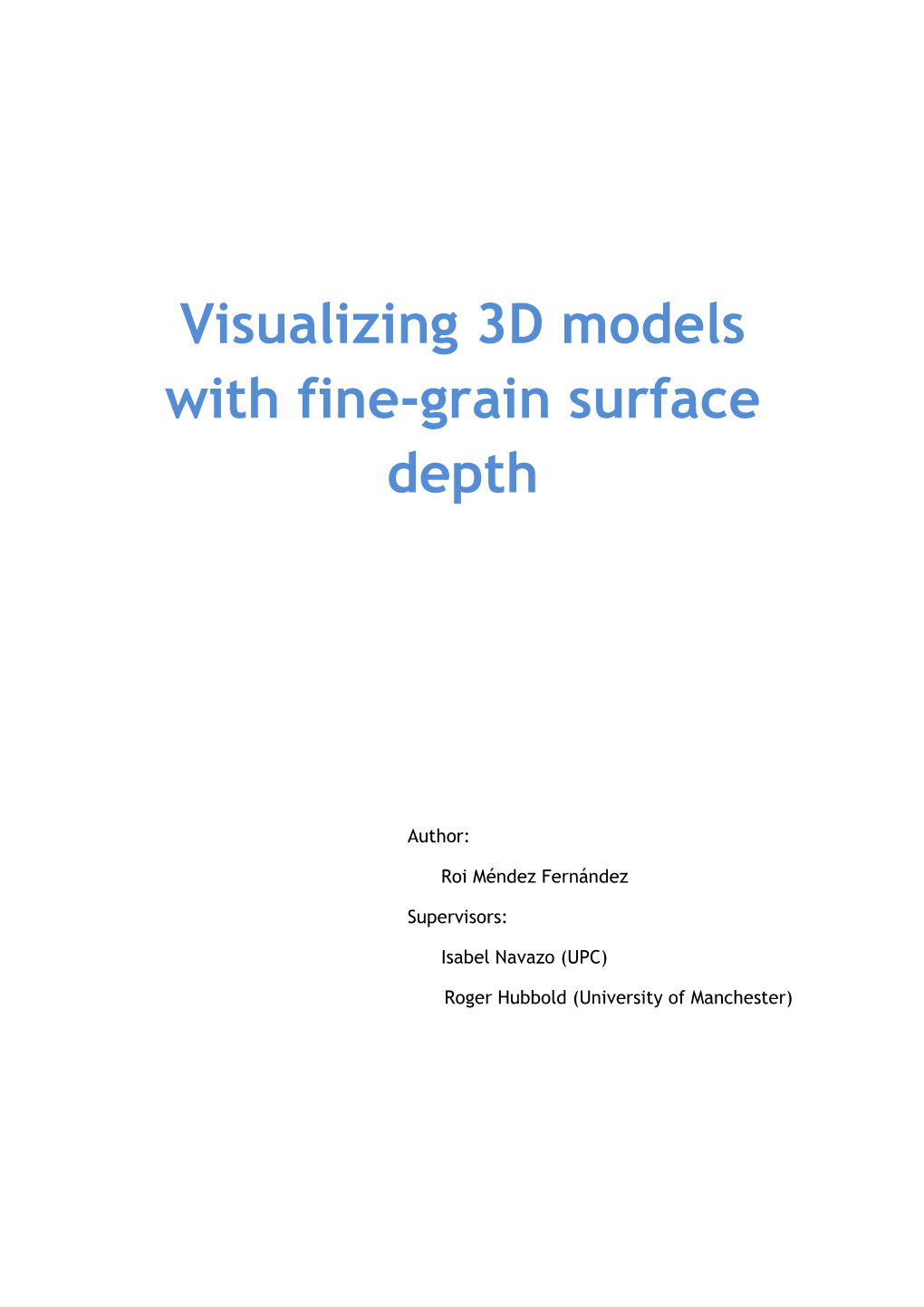 Visualizing 3D Objects with Fine-Grain Surface Depth Roi Mendez Fernandez