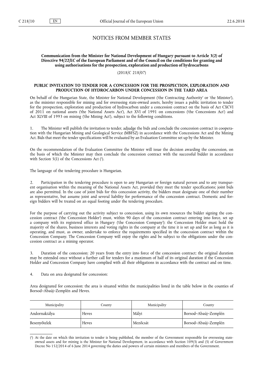 Communication from the Minister for National Development of Hungary Pursuant to Article 3(2) of Directive 94/22/EC of the Europe