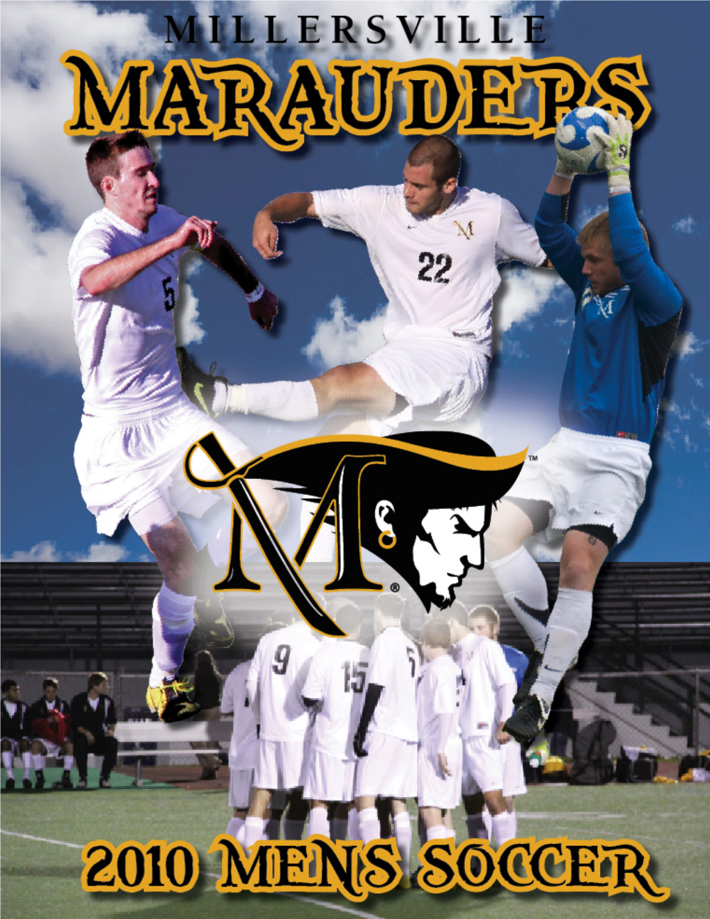 MILLERSVILLE UNIVERSITY • MEN’S SOCCER Table of Contents TABLE of CONTENTS/QUICK FACTS TABLE of CONTENTS Quick Facts