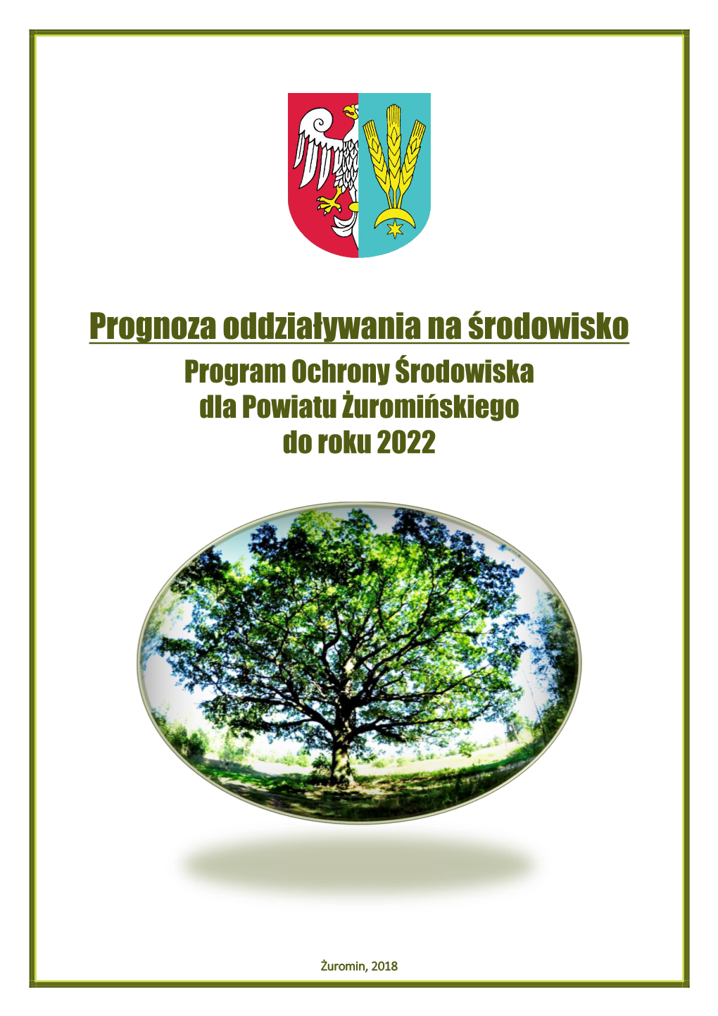 Prognoza Oddziaływania Na Środowisko Program Ochrony Środowiska Dla Powiatu Żuromińskiego Do Roku 2022