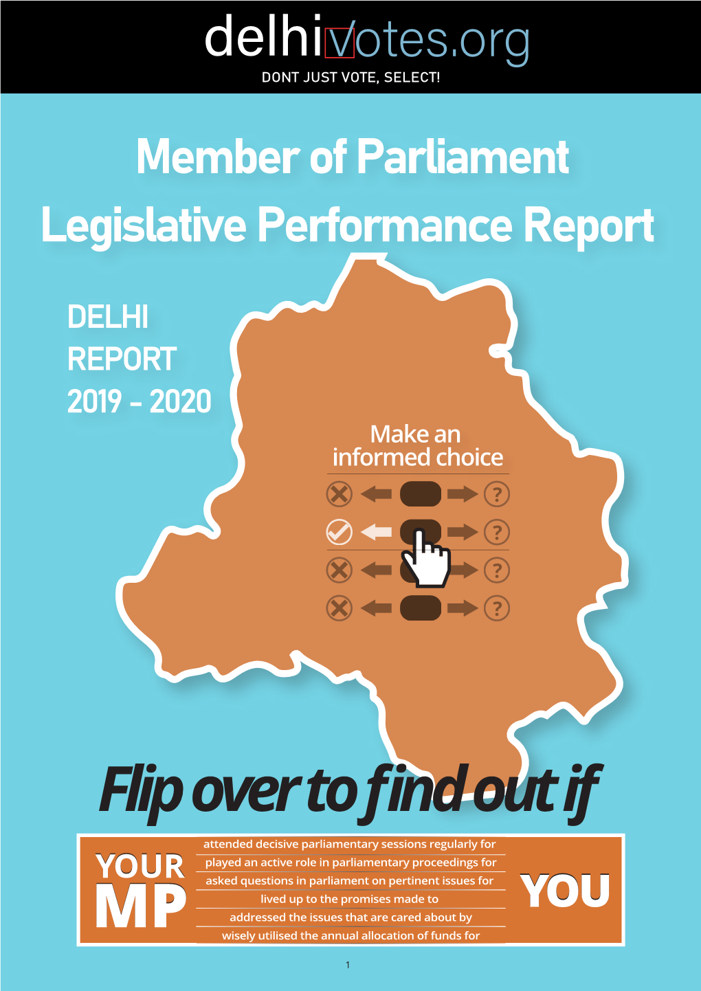 DELHI REPORT 2019 - 2020 Make an Informed Choice ? ? ? ?