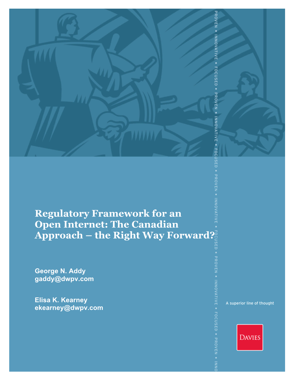 Regulatory Framework for an Open Internet: the Canadian Approach – the Right Way Forward?