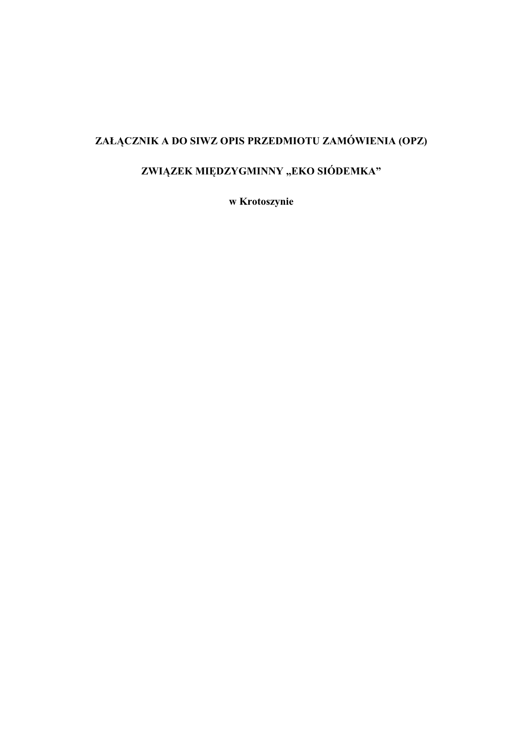 Załącznik a Do Siwz Opis Przedmiotu Zamówienia (Opz)